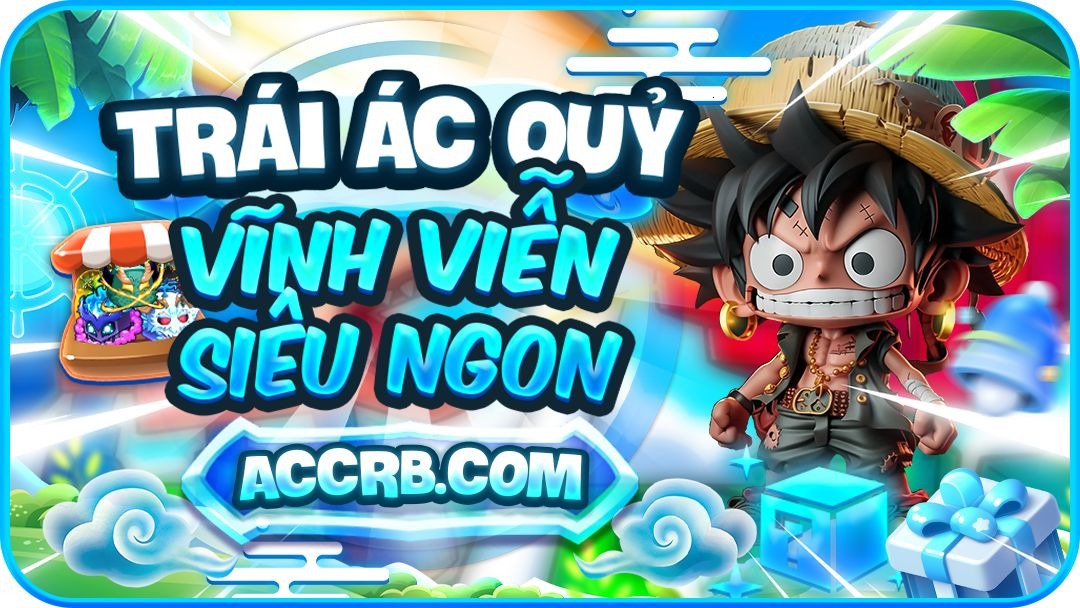 TRÁI ÁC QỦY VĨNH VIỄN