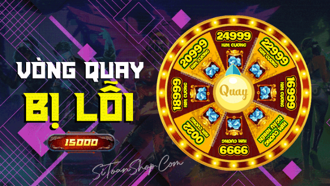 Vòng Quay Bị Lỗi
