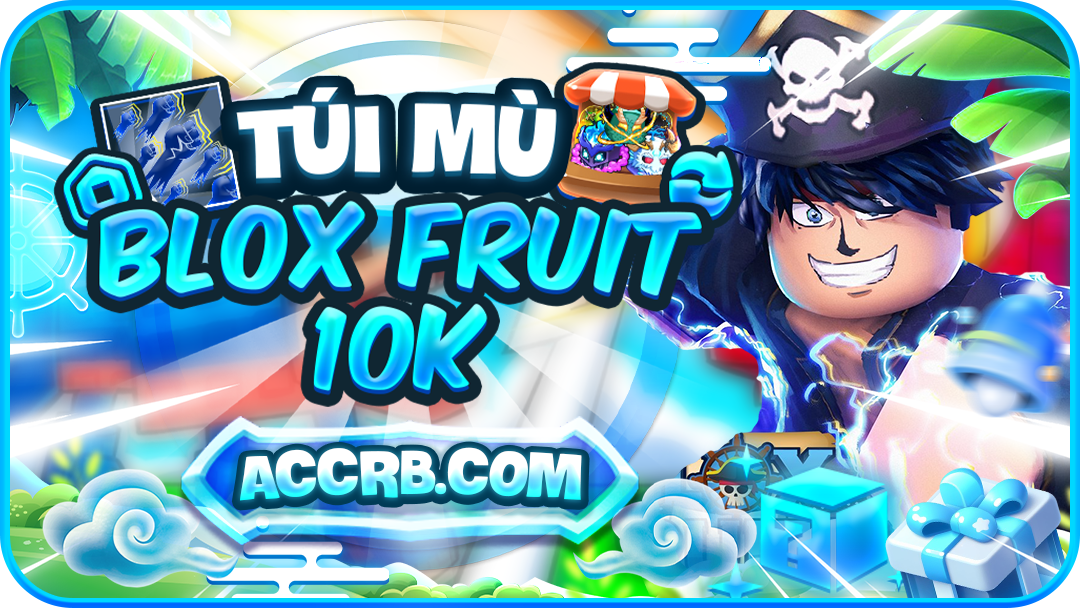 TÚI MÙ BLOX FRUIT 10K