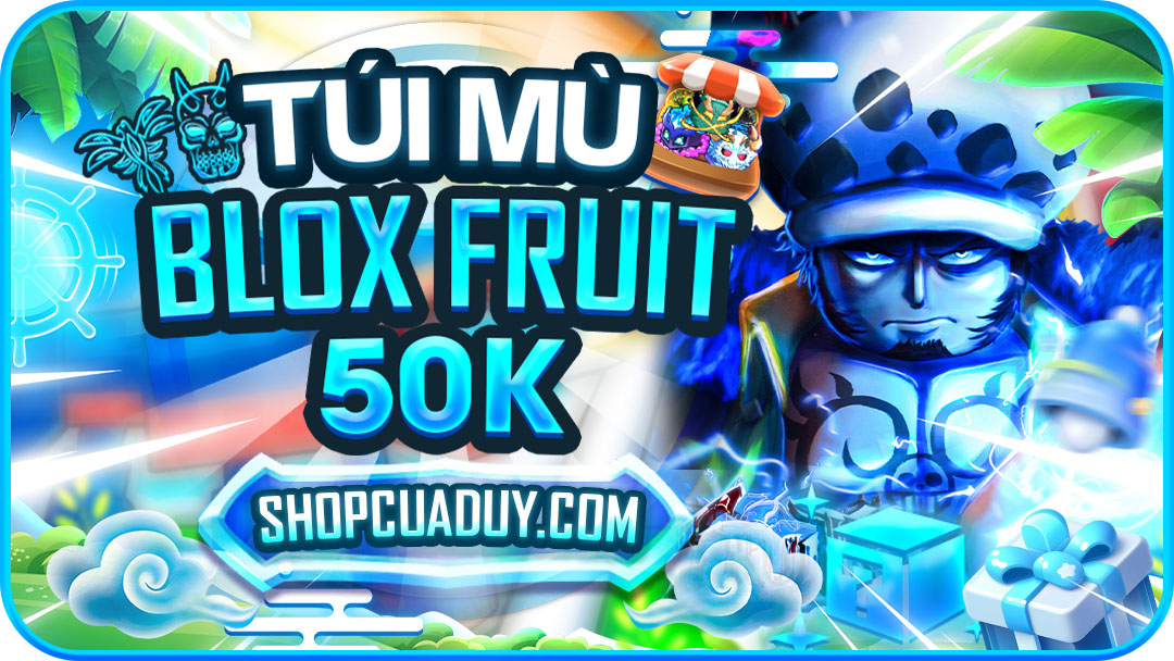 TÚI MÙ BLOX FRUIT 50K