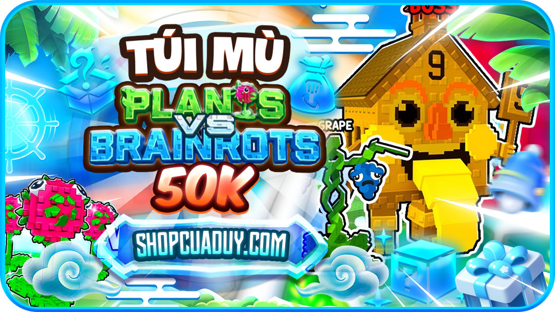 TÚI MÙ 50K Plants Vs Brainrots